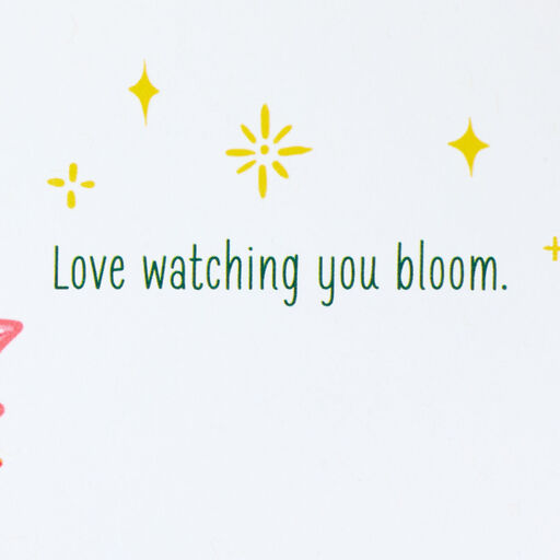 Love Watching You Bloom Card, 