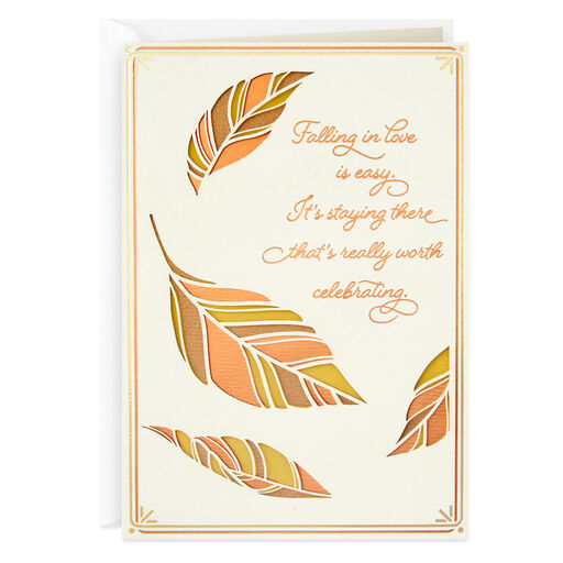 Staying in Love Is Worth Celebrating Anniversary Card, 