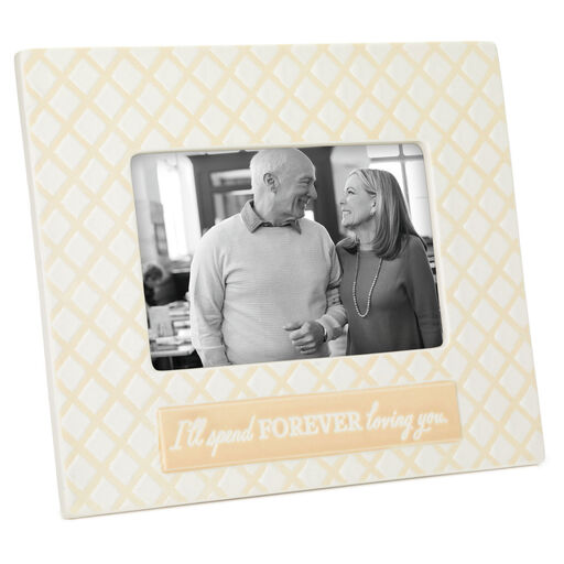 Forever Loving You Picture Frame, 4x6, 