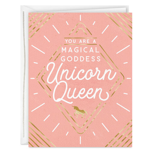 You're a Magical Goddess Unicorn Queen Card for Her, 