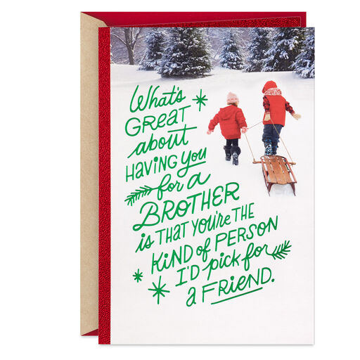 I'd Pick You for a Friend Christmas Card for Brother, 