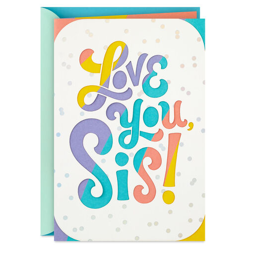 Love So Much About You Birthday Card for Sister, 