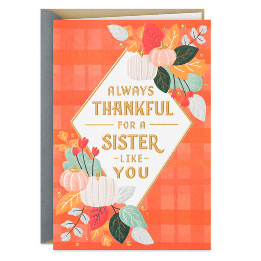 Always Thankful for You  Thanksgiving Card for Sister, 