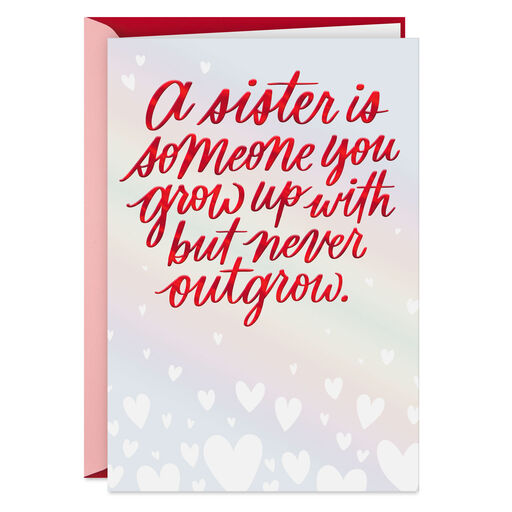 Love Everything We Share Valentine's Day Card for Sister, 