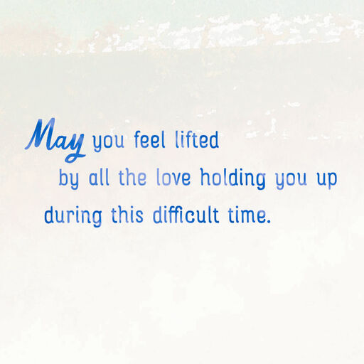 May You Feel Lifted By the Love Around You Sympathy Card, 