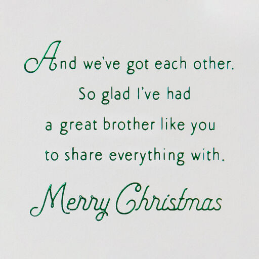 We've Got Each Other Christmas Card for Brother, 
