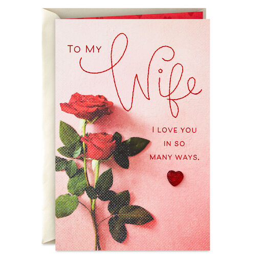 Love You in So Many Ways Valentine's Day Card for Wife, 